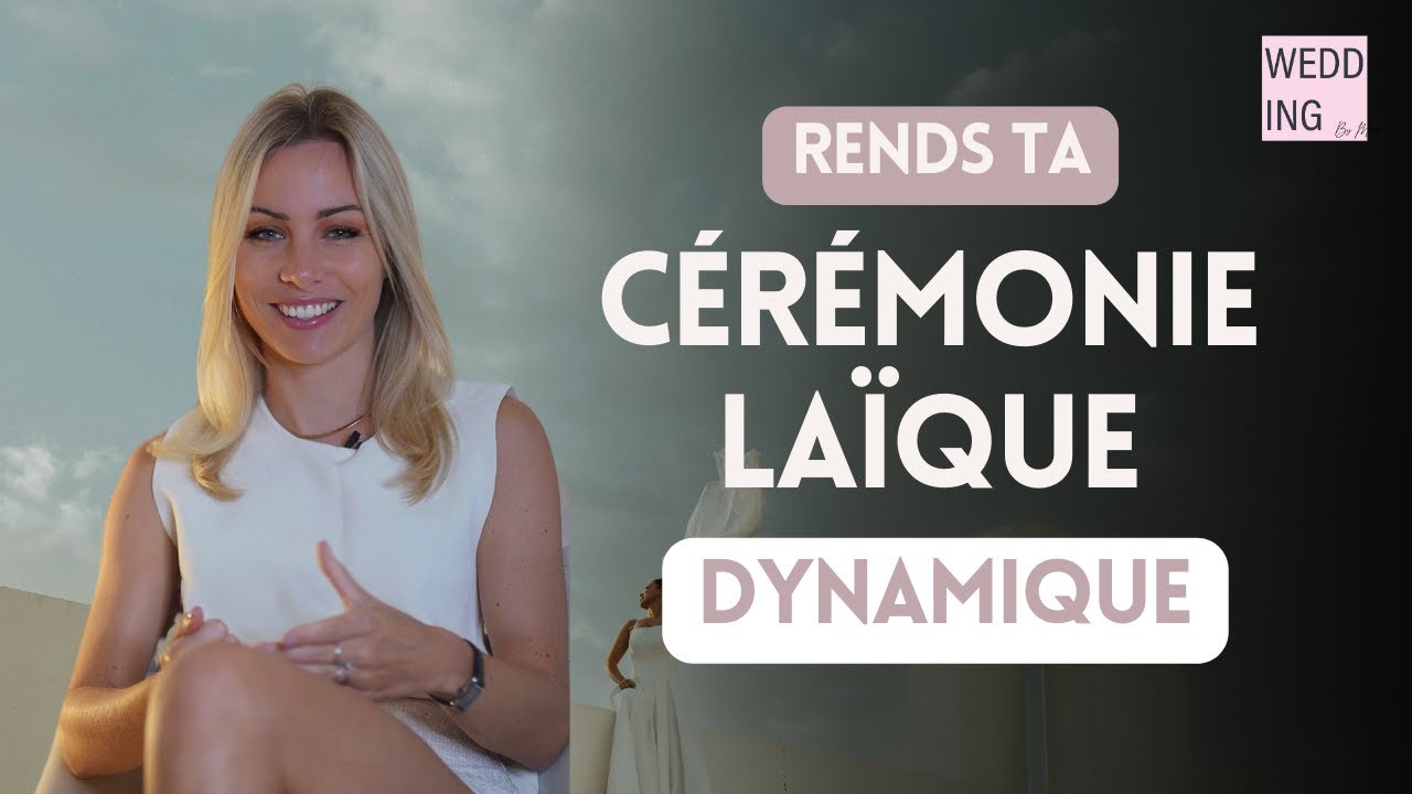 Le secret pour rendre ta cérémonie laïque dynamique (et où personne ne s'ennuie) 🥹
