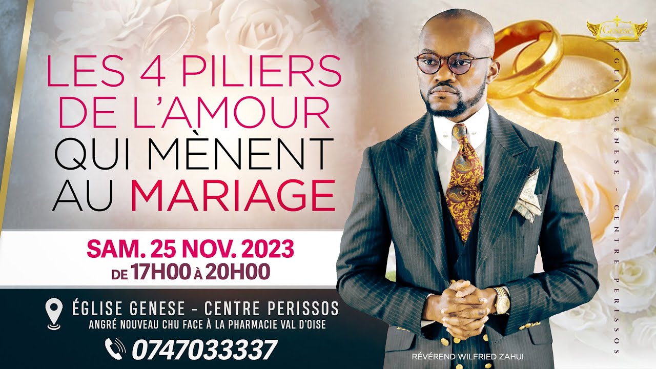 LES 4 PILIERS DE L' AMOUR QUI MÈNENT AU MARIAGE | RÉVÉREND WILFRIED ZAHUI
