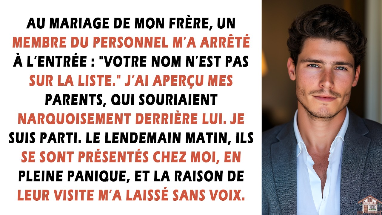 Au mariage de mon frère, un membre du personnel m’a arrêté à l’entrée : "Votre nom n’est pas sur...
