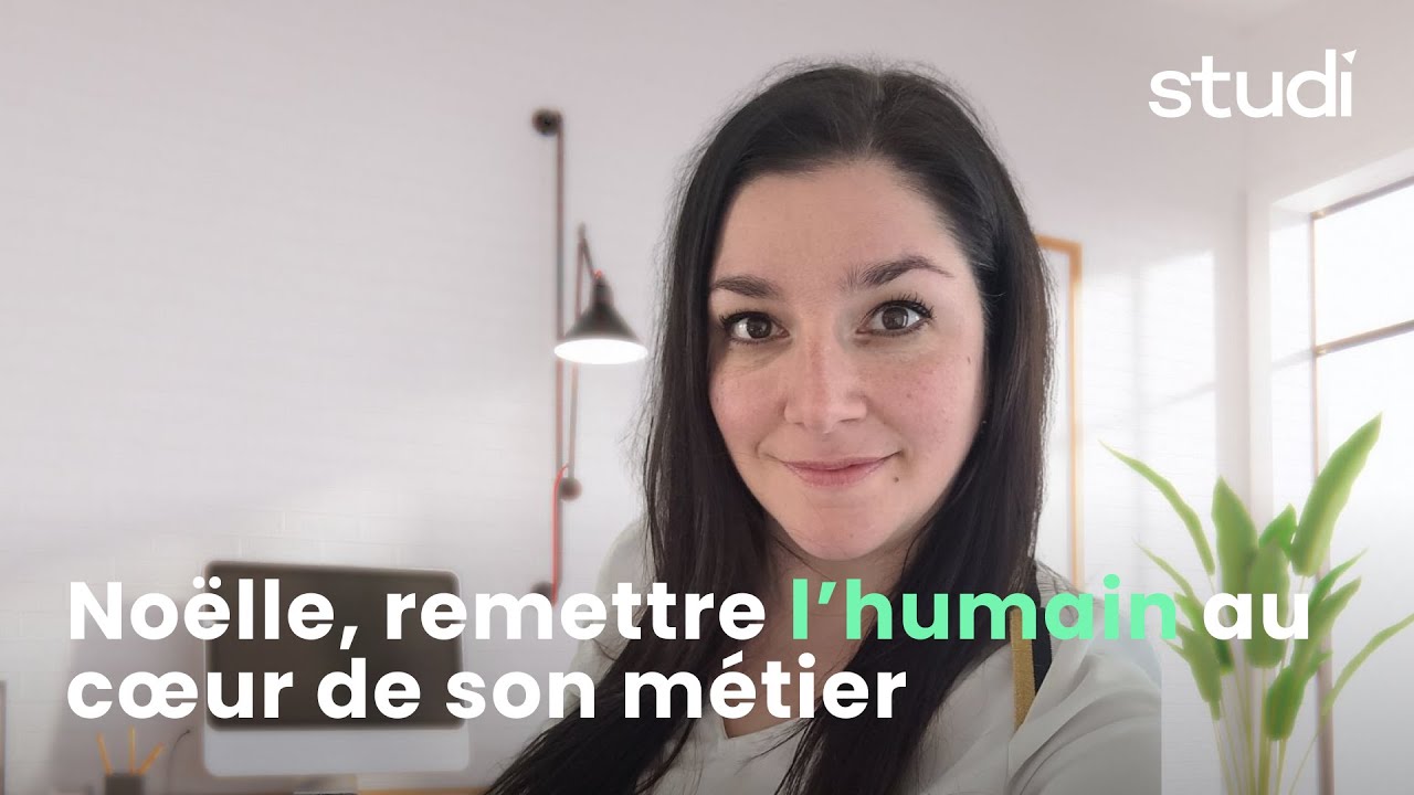 Noëlle, remettre l’humain au cœur de son métier