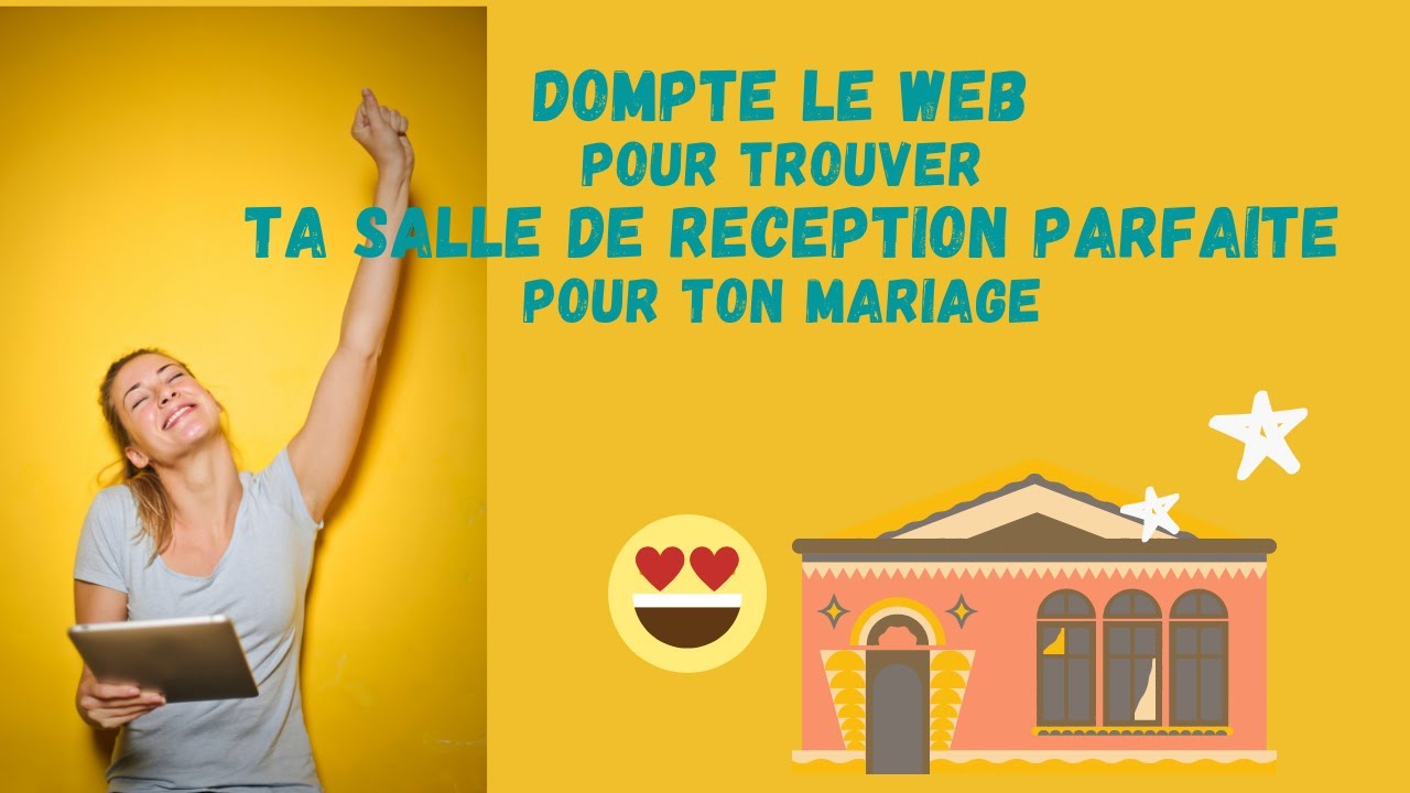 Comment chercher ta salle de réception de mariage ? Les 4 sites web à connaître !