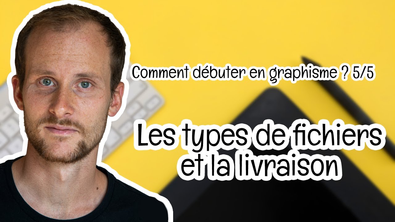 Comment débuter en graphisme ? 5/5 Quelles sont les différents formats d'images ?