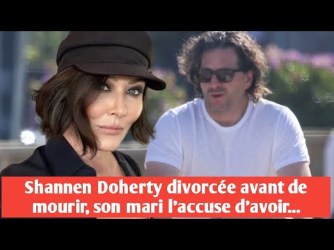 funérailles de Shannen Doherty,  l'actrice divorcée avant de mourir, son mari l'accuse d'avoir...